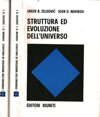 Struttura ed evoluzione dell'Universo (2 Volumi)