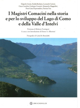 I Magistri Comanici nella storia e per lo sviluppo del Lago di Como e della Valle d'Intelvi