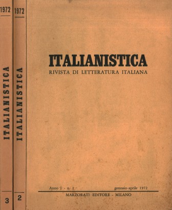 Italianistica: rivista di letteratura italiana. Annata completa 1972 Anno I n.1,2,3 (3 Volumi)