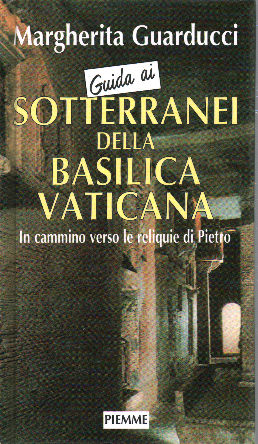 Guía de las bóvedas subterráneas de la Basílica del Vaticano