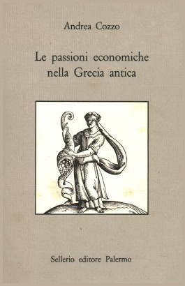 Le passioni economiche nella Grecia antica