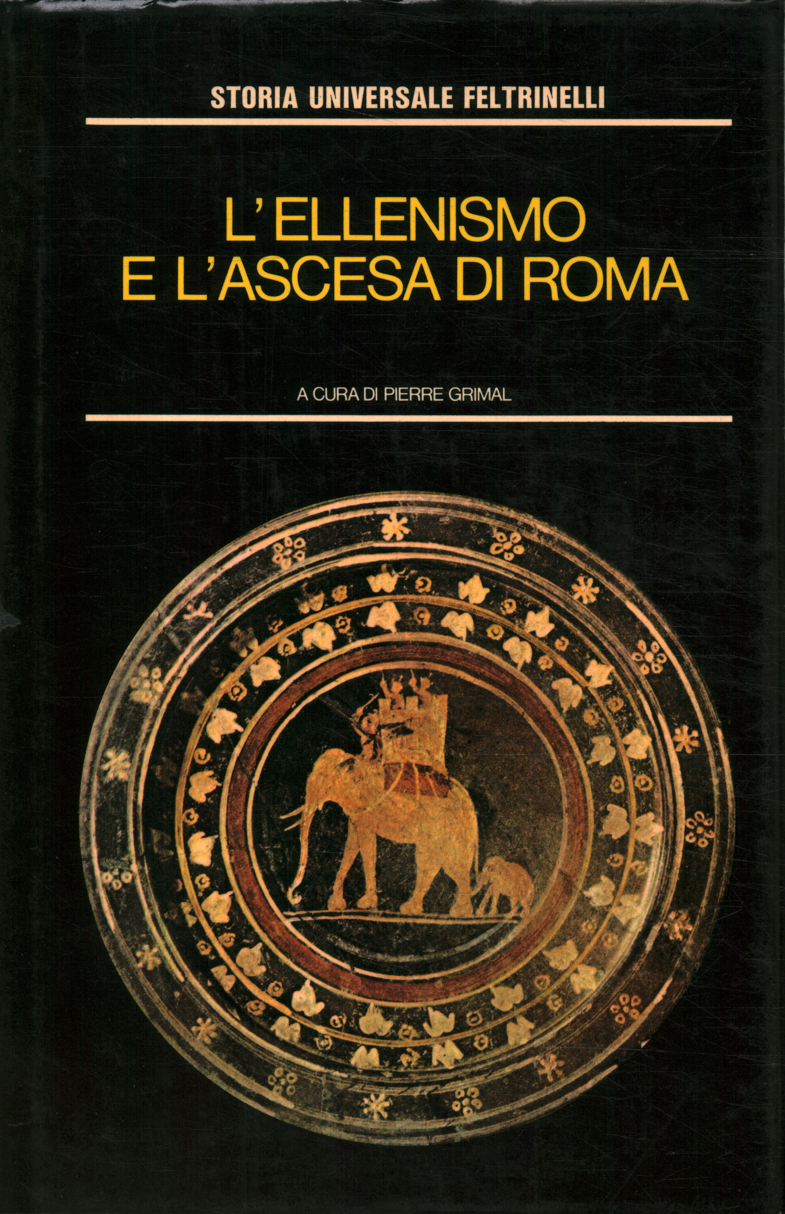 Der Hellenismus und der Aufstieg Roms, Pierre Grimal