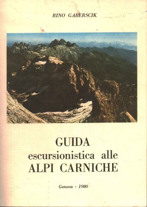 Guida escursionistica alle Alpi Carniche