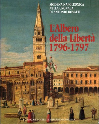 L'Albero della Libertà 1796-1797