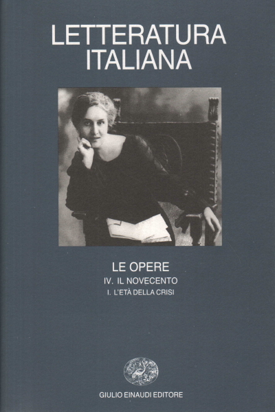 Italian literature. The works (volume 4