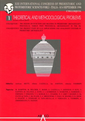 The colloquia of the XIII International congress of prehistoric and protohistoric sciences. Theoretical and Methodological Problems 1