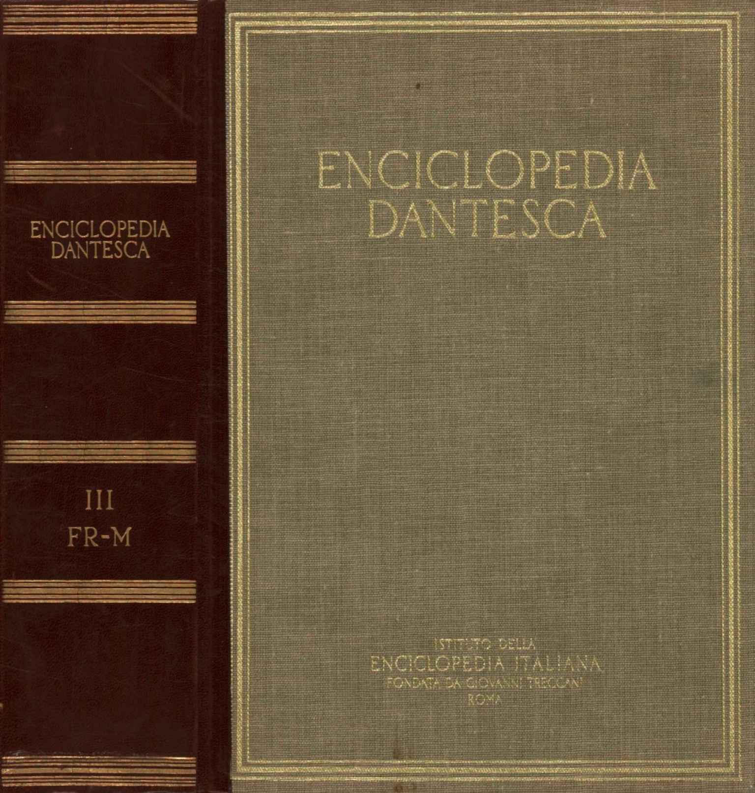 Dante's encyclopedia. FR-M (Volume III)