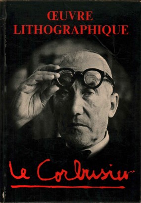 Œvre Lithographique: Le Corbusier