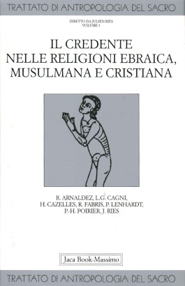 Il credente nelle religioni ebraica, musulmana e cristiana