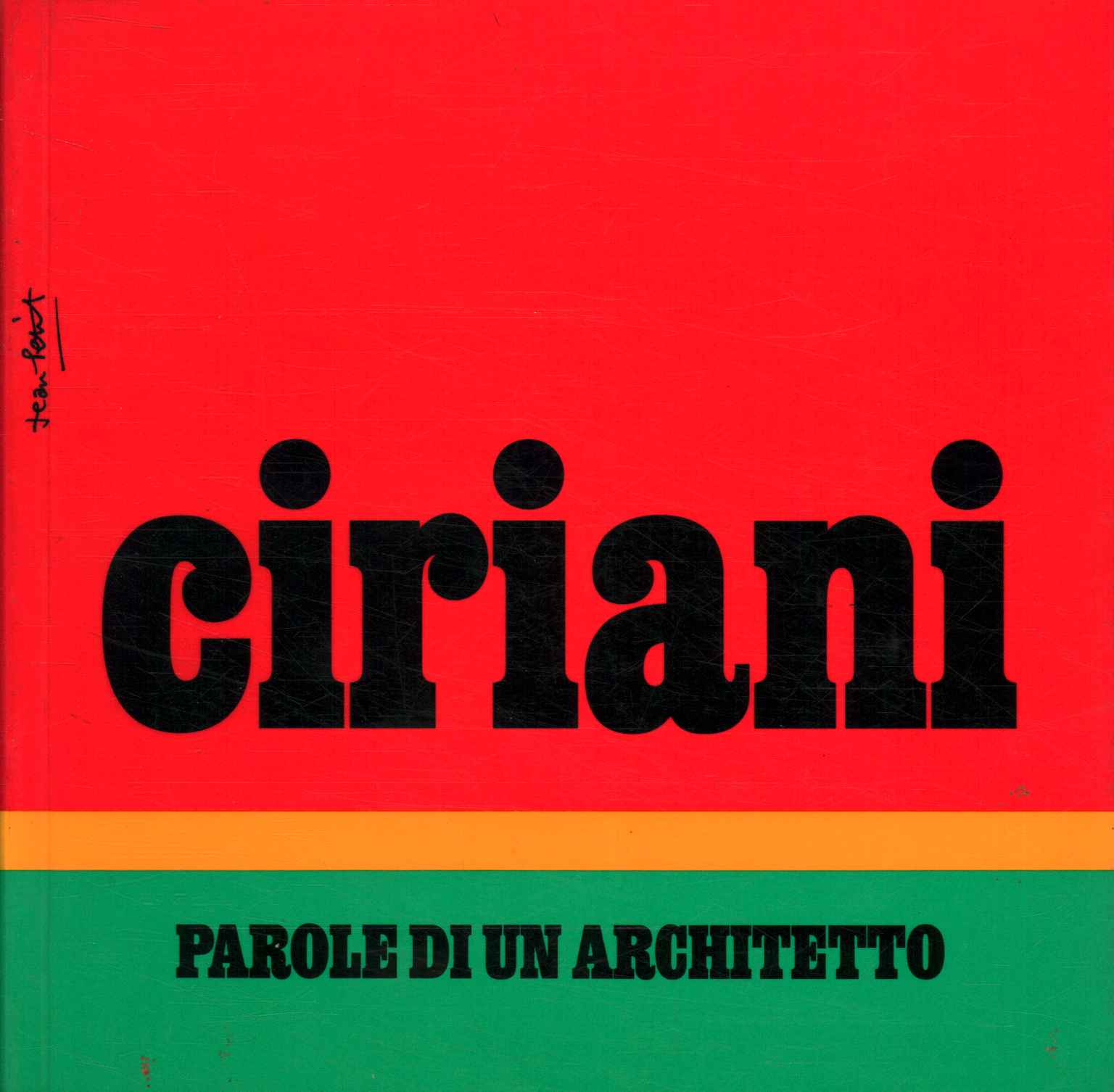 Ciriani. Words of an architect