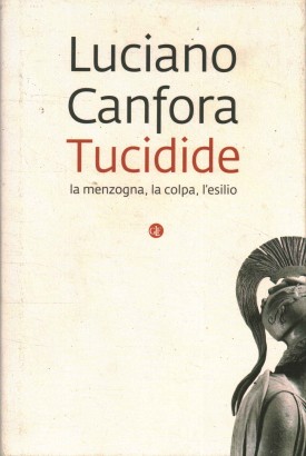 Tucidide: la menzogna, la colpa, l'esilio