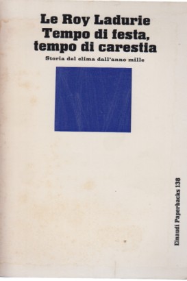 Tempo di festa, tempo di carestia