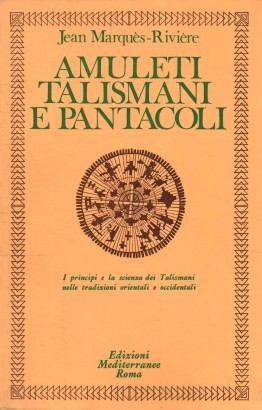 Amuleti, talismani e pantacoli