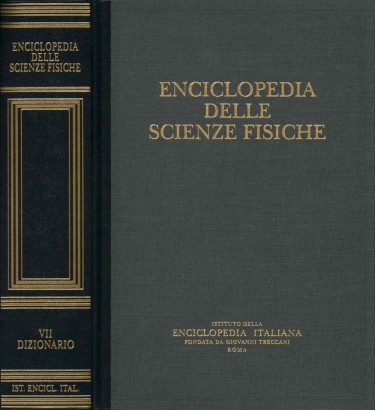Enciclopedia delle scienze fisiche. Dizionario (Volume VII)