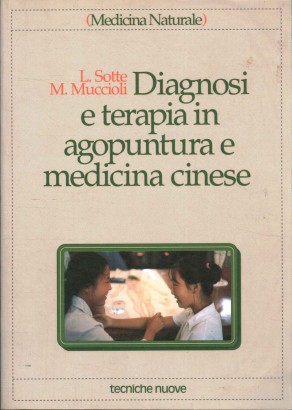 Diagnosi e terapia in agopuntura e medicina cinese