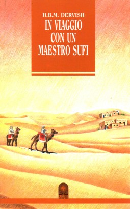 In viaggio con un maestro Sufi