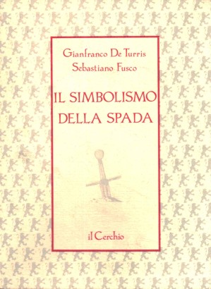 Il simbolismo della spada