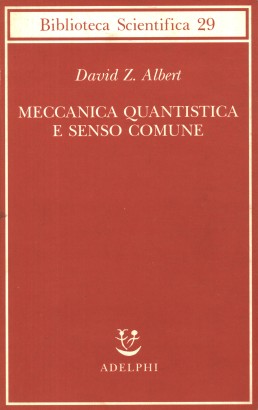 Meccanica quantistica e senso comune