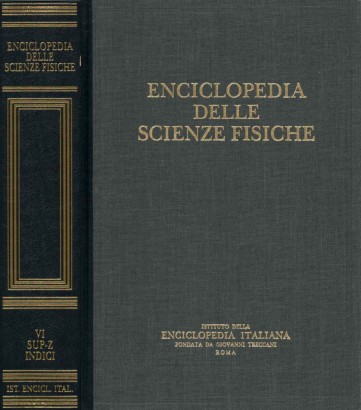 Enciclopedia delle scienze fisiche. Sup-Z, Indici (Volume VI)