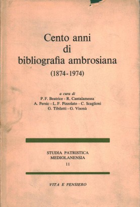 Cento anni di bibliografia ambrosiana (1874-1974)