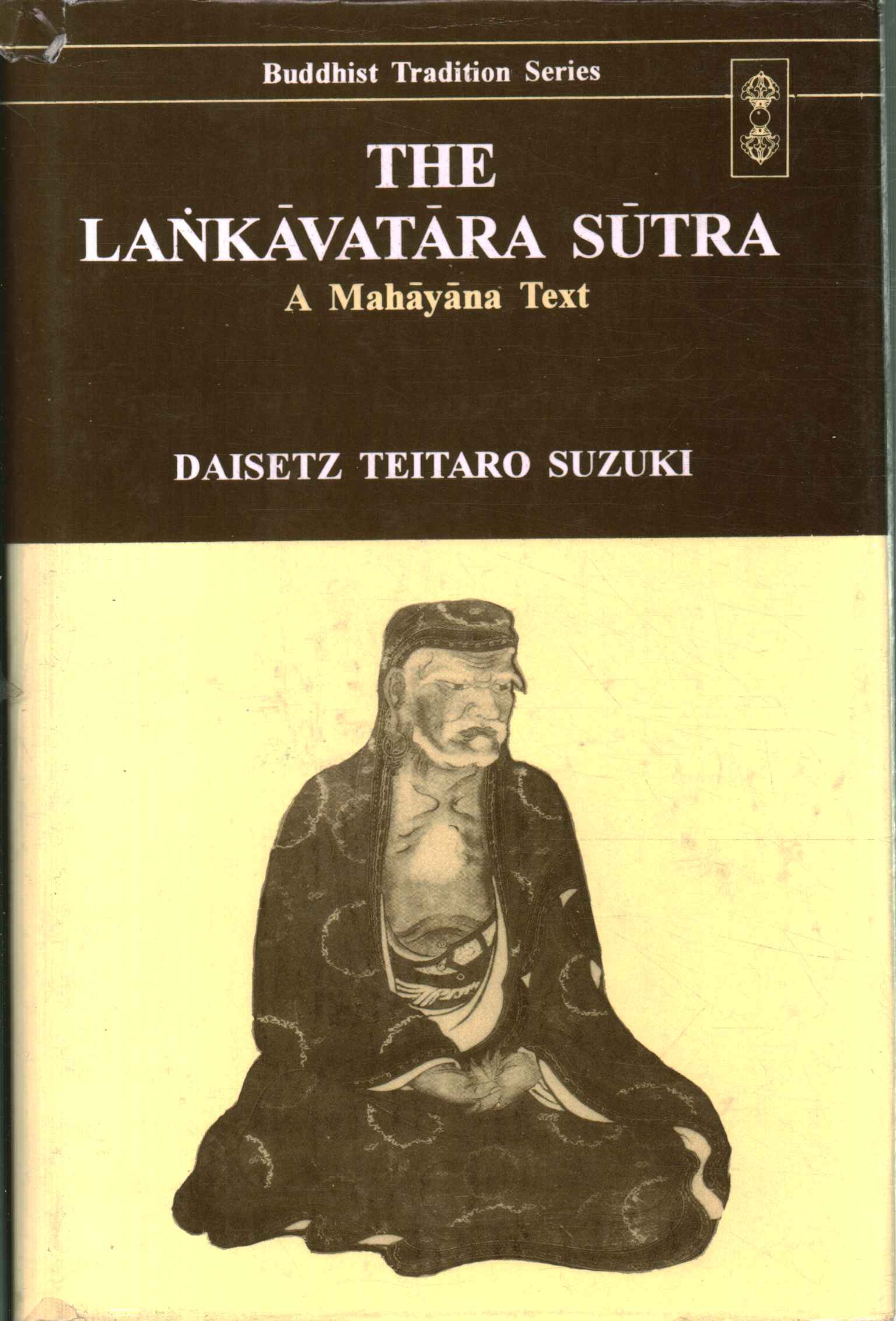 The Laṅkāvatāra Sūtra,The Lankavatara Sutra