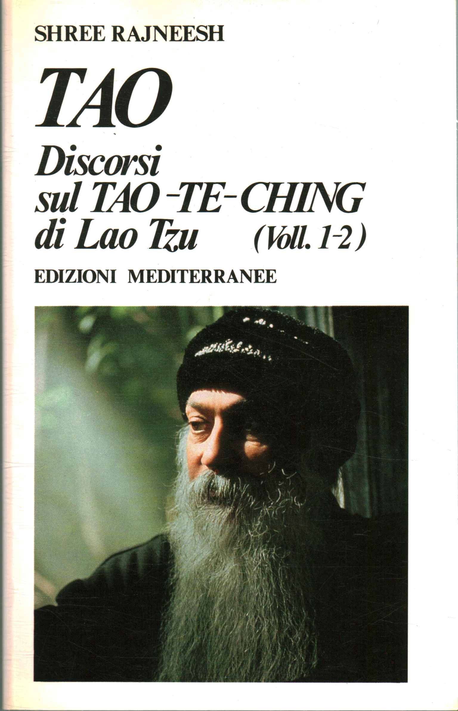 TAO: Discorsi sul Tao-Te-Ching di Lao