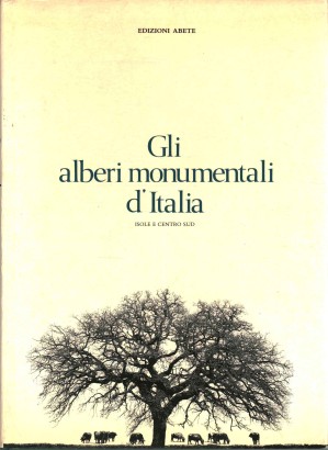 Gli alberi monumentali d'Italia - The monumental trees of Italy