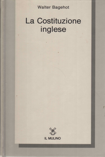 Walter bagehot the english constitution and other political essays