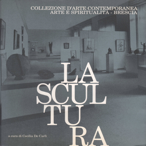 La scultura, Cecilia De Carli