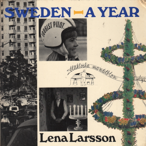 Sweden-a year, Lena Larson