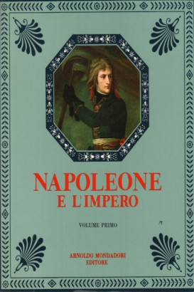 Napoleone e l'impero (2 voll.)