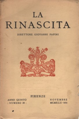 La Rinascita. Anno quinto, numero 28, novembre MCMXLII - XXI