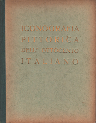 La iconografía de la pintura del siglo Xix, el italiano, AA.VV.