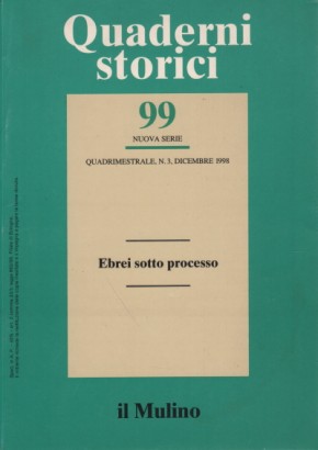 Quaderni storici N. 99 - Anno XXXIII - Fascicolo 3 - Dicembre 1998