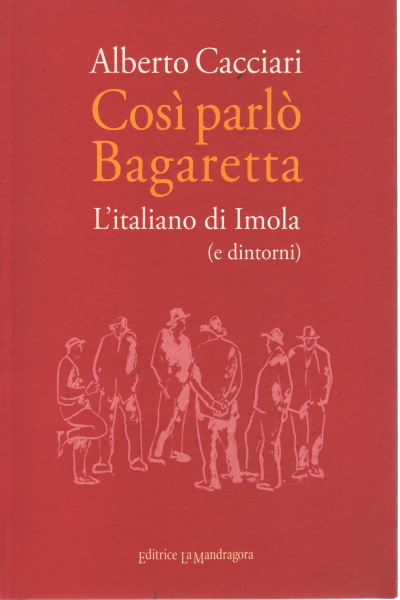 Así habló Bagaretta, Alberto Cacciari