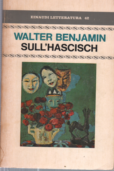 Sull'haschisch, Walter Benjamin