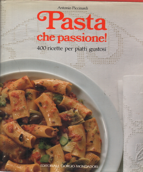 Pasta and passion!, Antonio Piccinardi