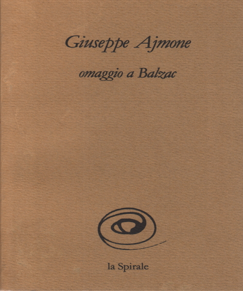 Omaggio a Balzac, Giuseppe Ajmone