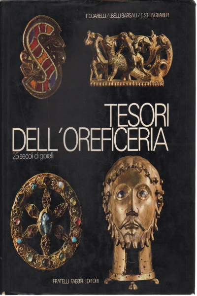 Tesori dell'orificeria, F. Coarelli I. Belli Barsali E. Steingräber