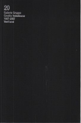 20 Gallerie Gruppo Credito Valtellinese (2 volumi)