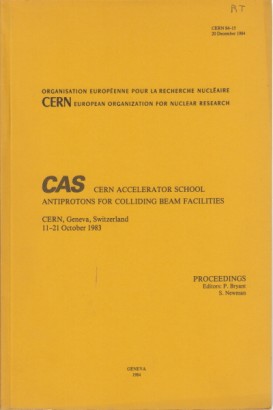CAS Cern accelerator school Antiprotons for colliding beam facilities