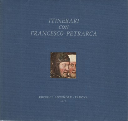 Itinerari con Francesco Petrarca