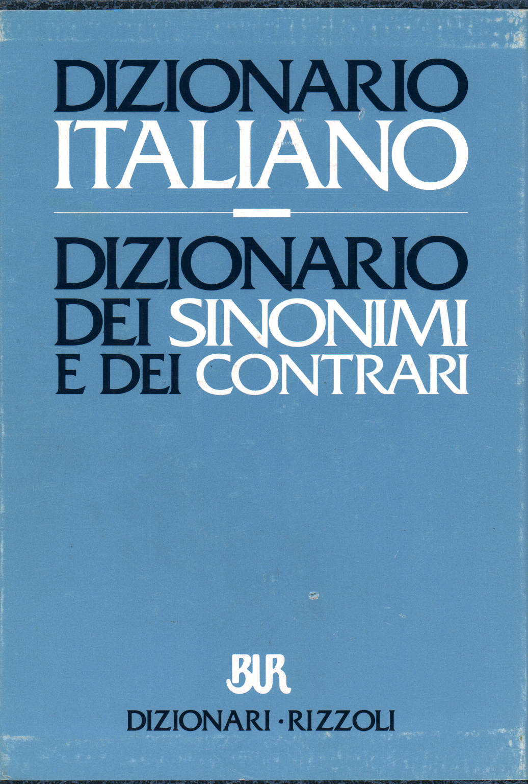 Dizionario Italiano. Dizionario dei sinonimi e contrari ( 2 Volumi
