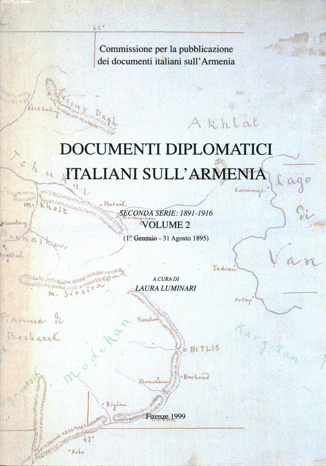 Documents diplomatiques italiens sur l'Arménie. Volu, s.a.