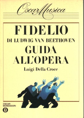 Fidelio di Ludwig Van Beethoven