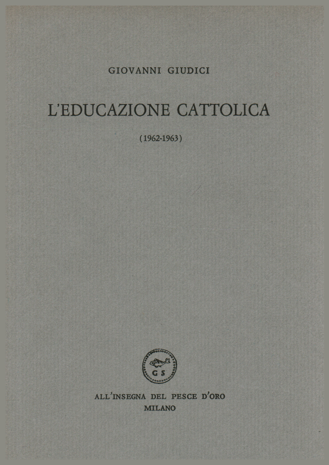 Katholische Pädagogik (1962-1963), s.a.