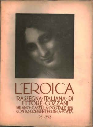 L'eroica. Rassegna italiana di Ettore Cozzani. Anno XXVIII, luglio-agosto 1939, quad. 251-252