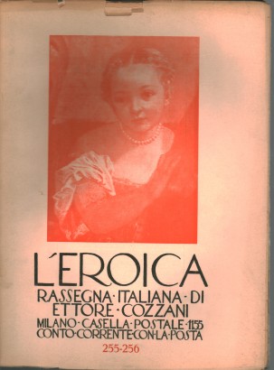L'eroica. Rassegna italiana di Ettore Cozzani. Anno XXVIII, novembre-dicembre 1939, quad. 255-256