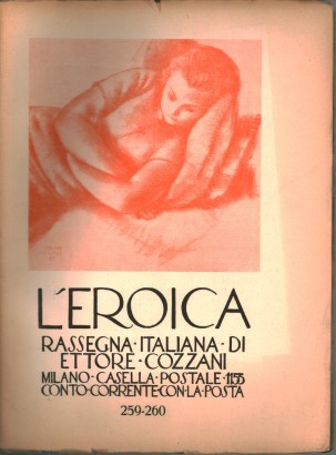 L'eroica. Rassegna italiana di Ettore Cozzani. Anno XXIX-XXX, marzo-aprile 1940, quad. 259-260