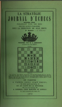 La stratégie Journal d\'Échecs: 5e Année, 1872 – 6e Année, 1873